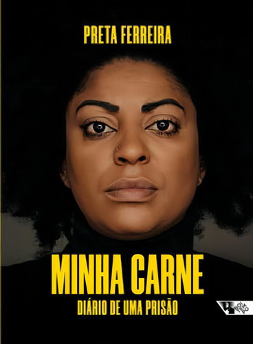 Minha Carne: Diário De Uma Prisão, De Ferreira, Preta. Editora Boitempo Editorial, Capa Mole Em Português