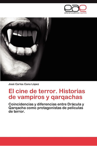 Libro: El Cine De Terror. Historias De Vampiros Y Qarqachas: