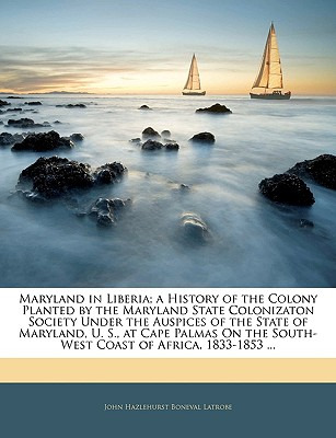 Libro Maryland In Liberia; A History Of The Colony Plante...