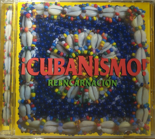 Cubanismo - Reencarnación