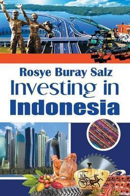 Libro Investing In Indonesia - Rosye Buray Salz