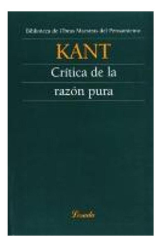 Critica De La Razon Pura - Immanuel Kant - Losada 