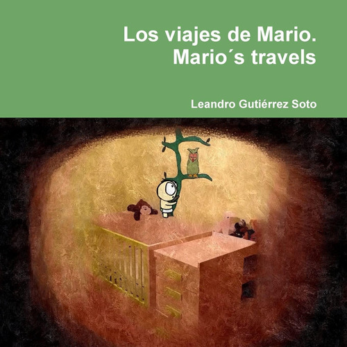 Libro: Los Viajes De Mario. Mario´s Travels (spanish Edition