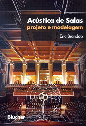 Libro Acustica De Salas Projeto E Modelagem De Brandao Eric