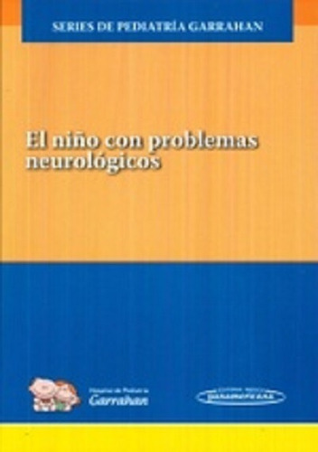 El Niño Con Problemas Neurológicos - Panamericana