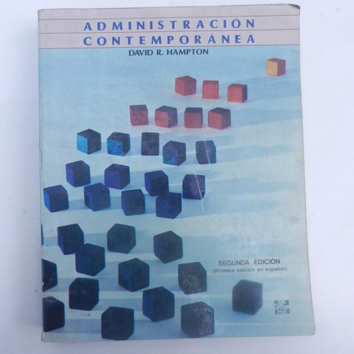 Administracion Contemporanea, David R. Hampton, Ed. Mc Graw 