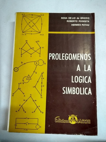 Prolegomenos  A La Lógica Simbólica Ed. Macchi Brizzio Podes