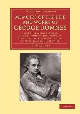 Libro Memoirs Of The Life And Works Of George Romney : In...
