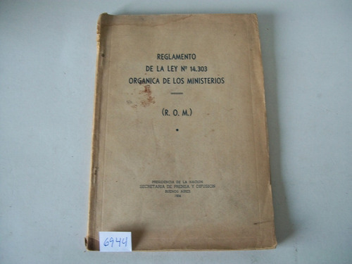 Reglamento De La Ley 14.303 Orgánica De Los Ministerios 1954