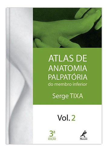 Livro Atlas De Anatomia Palpatória Do Membro Inferior