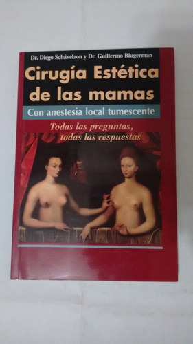 Cirugia Estetica De Las Mamas De D Schavelzon (usado)