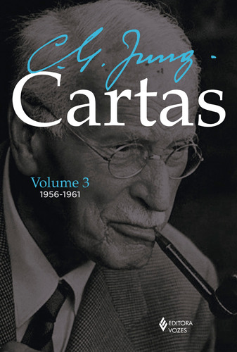 Cartas de C. G. Jung: Volume III - 1956-1961, de Jung, C. G.. Editora Vozes Ltda., capa mole em português, 2018