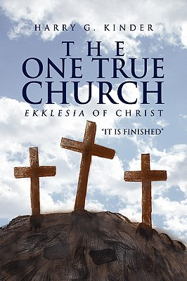 Libro The One True Church - Kinder, Harry G.