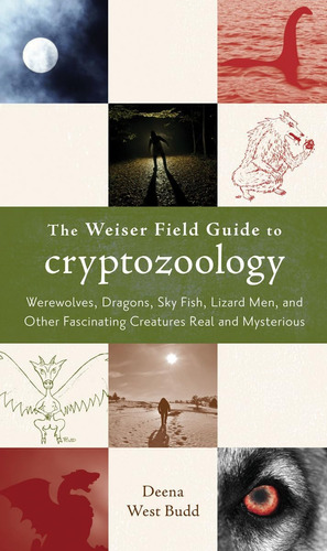 Libro: La Guía De Campo De Weiser Para La Criptozoología: Ho