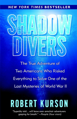 Shadow Divers: La Verdadera Aventura Dos Estadounidenses Que