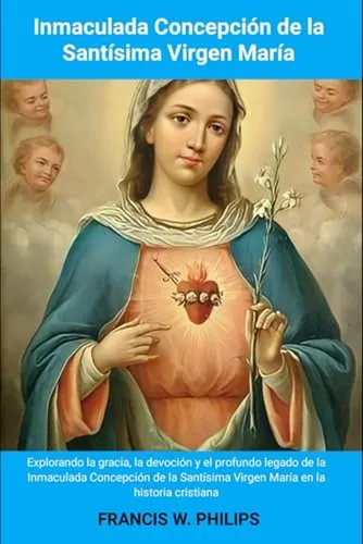 Inmaculada Concepcion De La Santisima Virgen Maria: Exploran