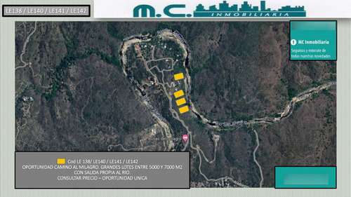 Le138 - Le140 - Le141 - Le142. Camino Al Milagro. Lotes En Oportunidad 