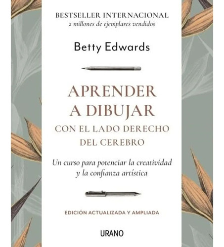 Aprender A Dibujar, de Betty Edwards. Editorial URANO, tapa blanda en español, 2022