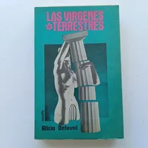 Comprar Las Vírgenes Terrestres. Alicia Delaval. Ediciones Oasis. 