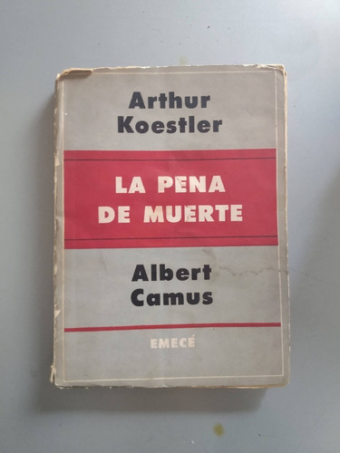 La Pena De Muerte Arthur Koestler & Albert Camus Trad Peyrou