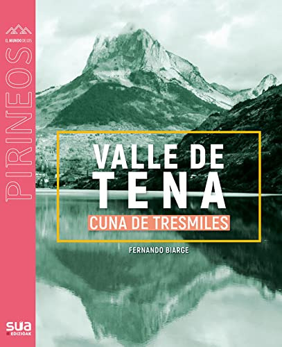 Valle De Tena Cuna De Tresmiles -sua - Biarge Fernando