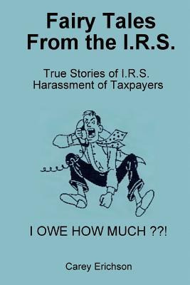 Libro Fairy Tales From The I.r.s. : You Won't Believe Wha...