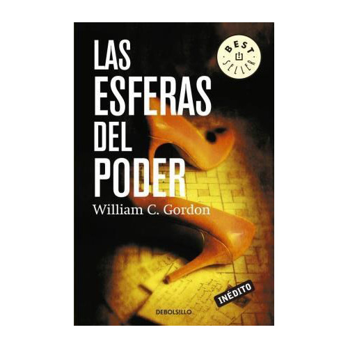 Las Esferas Del Poder - Gordon - Debolsillo - #d