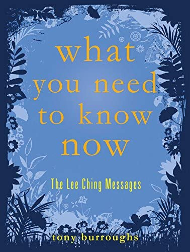 What You Need To Know Now: The Lee Ching Messages, De Burroughs, Tony. Editorial Viva Editions, Tapa Blanda En Inglés