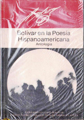 Bolivar En La Poesia Hispanoamericana