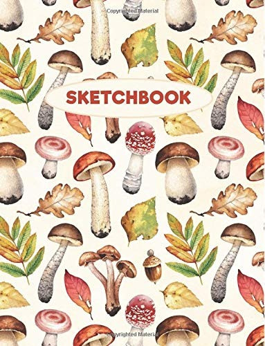 Mushroom Sketchbook Toadstool  Y  Fungi Forest 120 Pages Of 