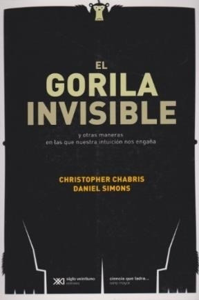 Libro El Gorila Invisible De Christopher Chabris