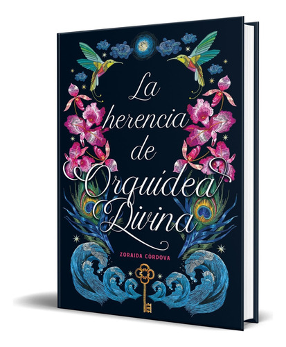 La Herencia De Orquídea Divina, De Zoraida Cordova. Editorial Urano, Tapa Blanda En Español, 2021