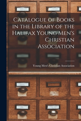 Libro Catalogue Of Books In The Library Of The Halifax Yo...
