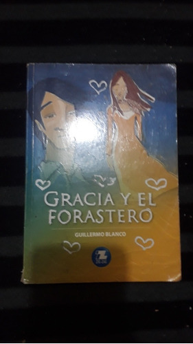 Gracia Y El Forastero