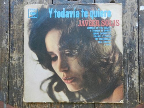 Javier Solis  Y Todavía Te Quiero  Lp Vinilo Ex