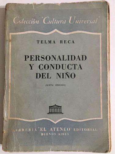 Personalidad Y Conducta Del Niño Telma Reca 1959 6ta Ed