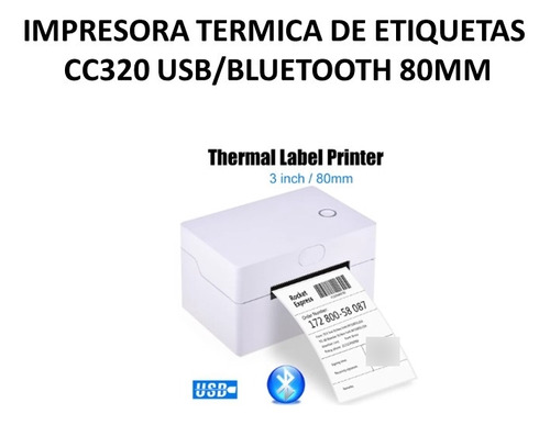 Impresora Termica De Etiquetas 80mm Cc320 Usb/bluetooth 