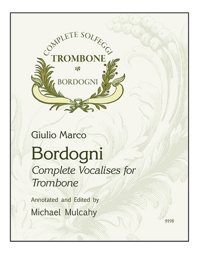 Complete Vocalises For Trombone.