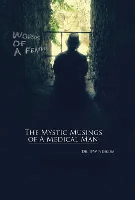Libro Words Of A Feather: The Mystic Musings Of A Medical...
