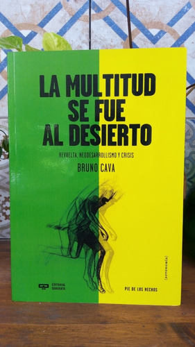 La Multitud Se Fue Al Desierto - Bruno Cava