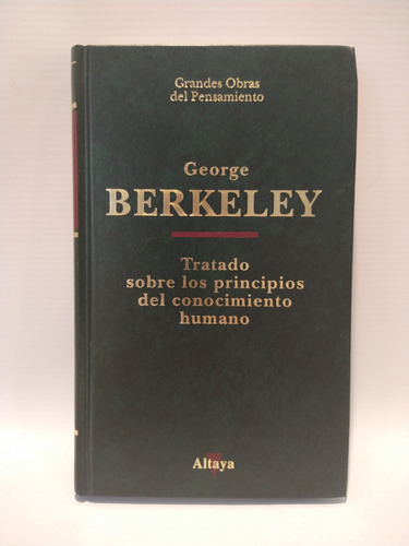 Principios Del Conocimiento Humano George Berkeley Altaya 