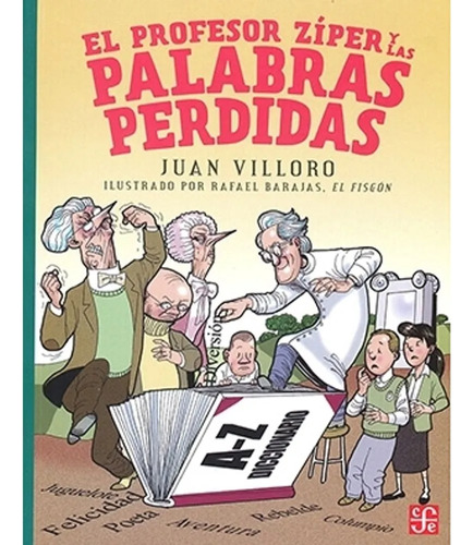 El Profesor Zíper Y Las Palabras Perdidas - Juan Villoro