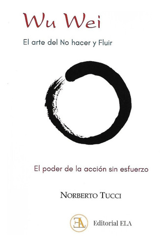 Libro Wu Wei Arte Del No Hacer Y Fluir