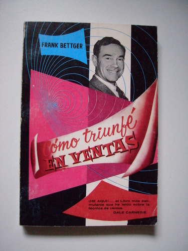 Cómo Triunfé En Ventas - Frank Bettger - 1980 5a. Edición