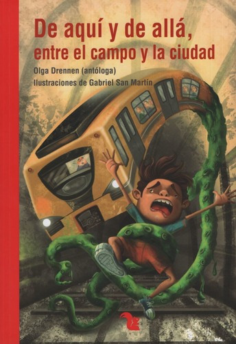De Aqui Y De Alla, Entre El Campo Y La Ciudad, De Drennen, Olga Noemi. Editorial A-z, Tapa Blanda En Español, 2015