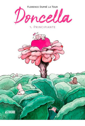 Doncella 1 Principiante, De Dupre Latour,florence. Editorial Astiberri En Español