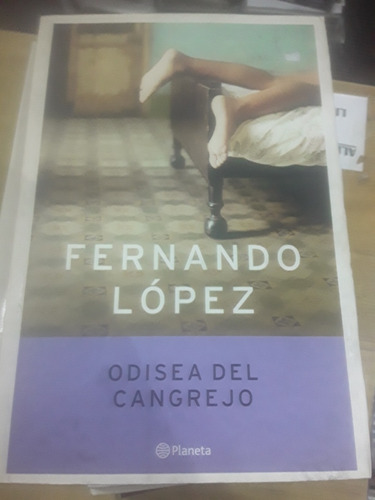 Fernando López - Odisea Del Cangrejo - Planeta 