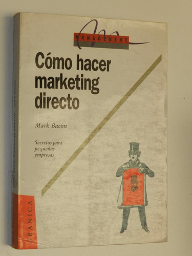 Como Hacer Marketing Directo - Mark Bacon