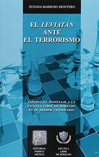 El Leviatan Ante El Terrorismo (portada Puede Variar);biblioteca Jurídica Porrúa, De Susana Barroso Montero. Editorial Porrúa, Tapa Blanda En Español, 2013