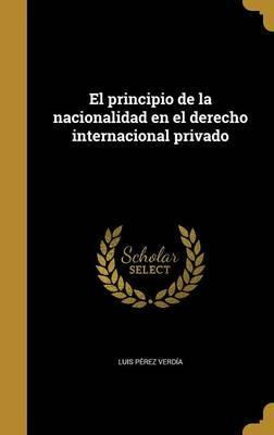 Libro El Principio De La Nacionalidad En El Derecho Inter...